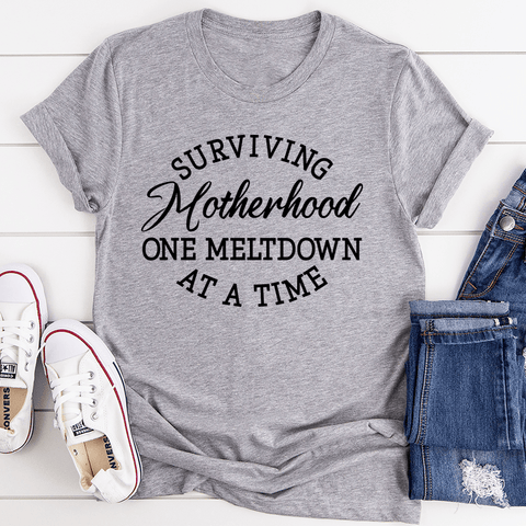 Surviving Motherhood T-Shirt - Freeyouthzbandz