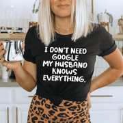 My Husband Knows Everything T-Shirt - Freeyouthzbandz