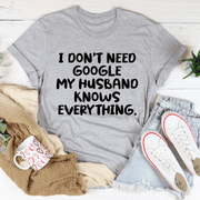 My Husband Knows Everything T-Shirt - Freeyouthzbandz