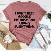 My Husband Knows Everything T-Shirt - Freeyouthzbandz