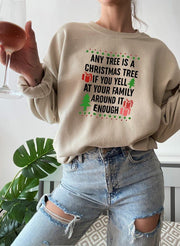 Any Tree Is A Christmas Tree Sweat Shirt - Freeyouthzbandz
