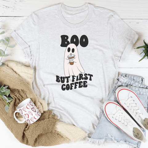 Boo But First Coffee Tee - Freeyouthzbandz