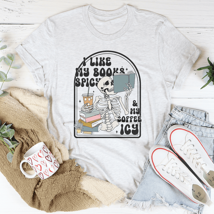 I Like My Books Spicy Tee - Freeyouthzbandz