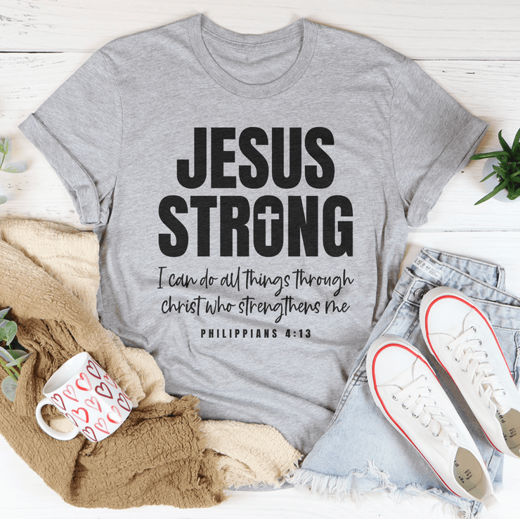 Jesus Strong Tee - Freeyouthzbandz