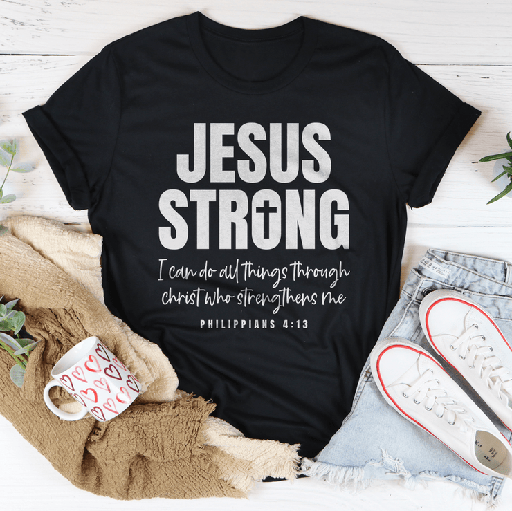 Jesus Strong Tee - Freeyouthzbandz