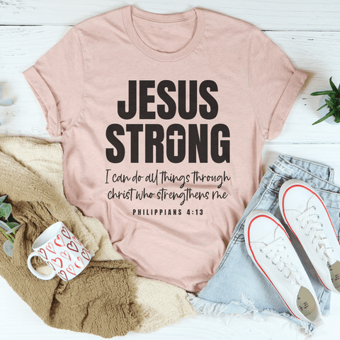 Jesus Strong Tee - Freeyouthzbandz