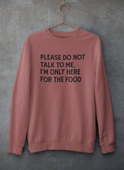 Please Do Not Talk To Me Sweat Shirt - Freeyouthzbandz