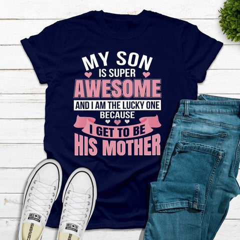 My Son Is Super Awesome T-Shirt - Freeyouthzbandz