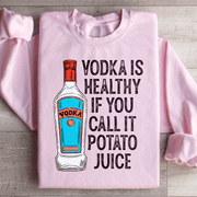 Vodka Is Healthy If You Call It Potato Juice - Freeyouthzbandz